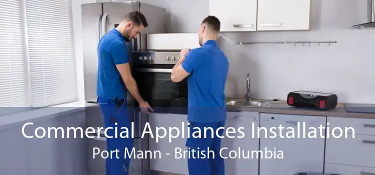 Commercial Appliances Installation Port Mann - British Columbia