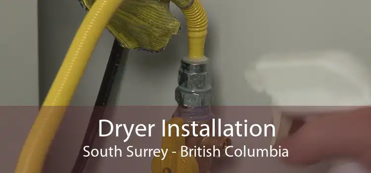 Dryer Installation South Surrey - British Columbia