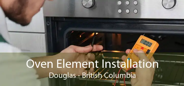 Oven Element Installation Douglas - British Columbia