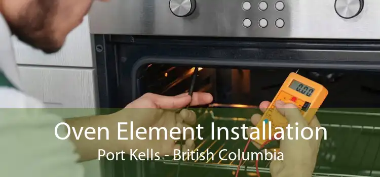 Oven Element Installation Port Kells - British Columbia