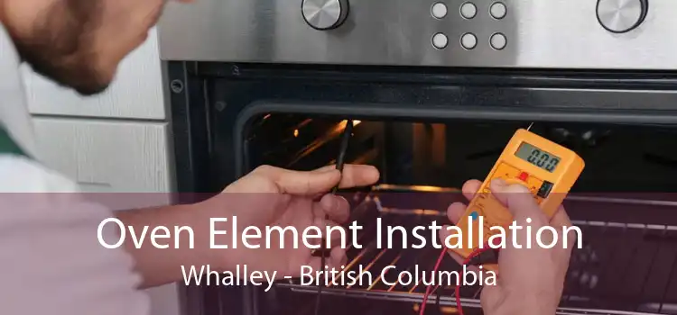 Oven Element Installation Whalley - British Columbia