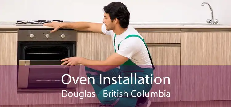 Oven Installation Douglas - British Columbia