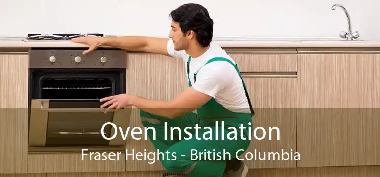 Oven Installation Fraser Heights - British Columbia