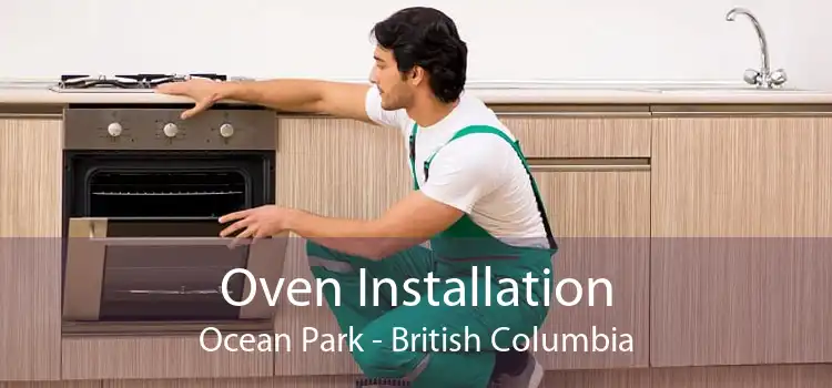 Oven Installation Ocean Park - British Columbia