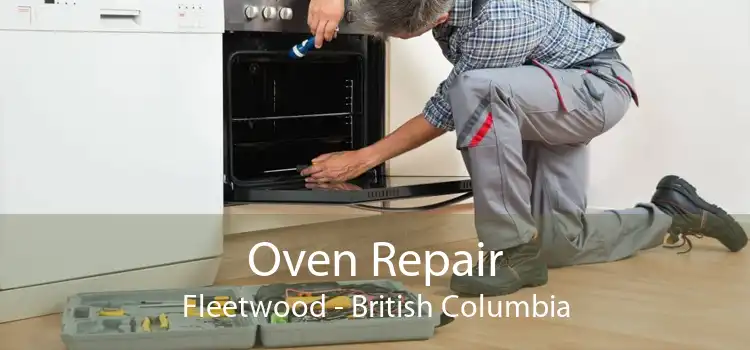 Oven Repair Fleetwood - British Columbia