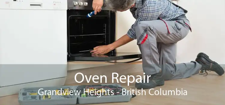 Oven Repair Grandview Heights - British Columbia
