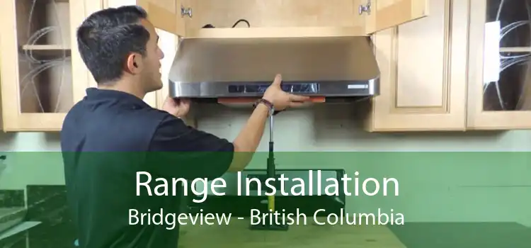 Range Installation Bridgeview - British Columbia
