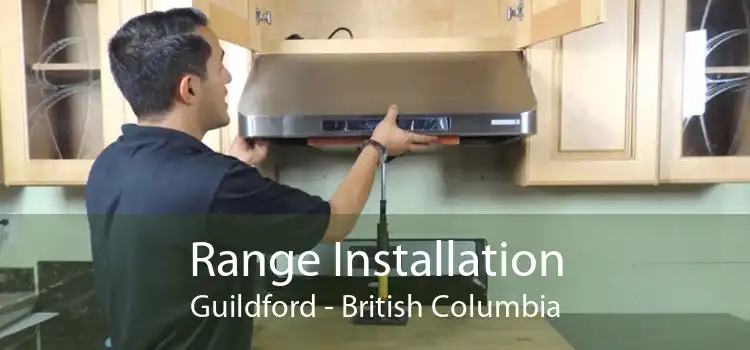 Range Installation Guildford - British Columbia