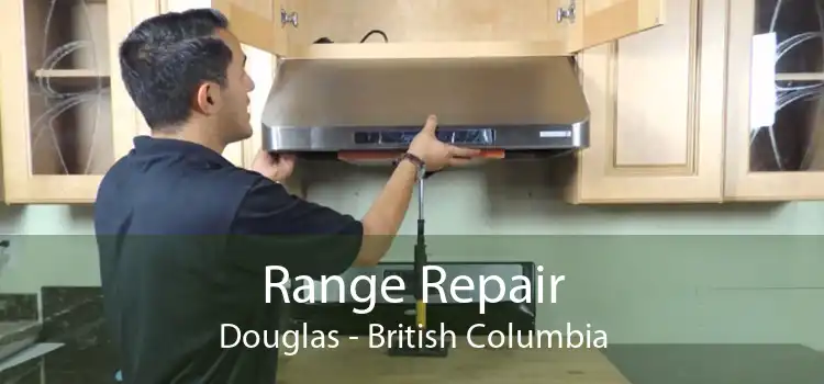Range Repair Douglas - British Columbia