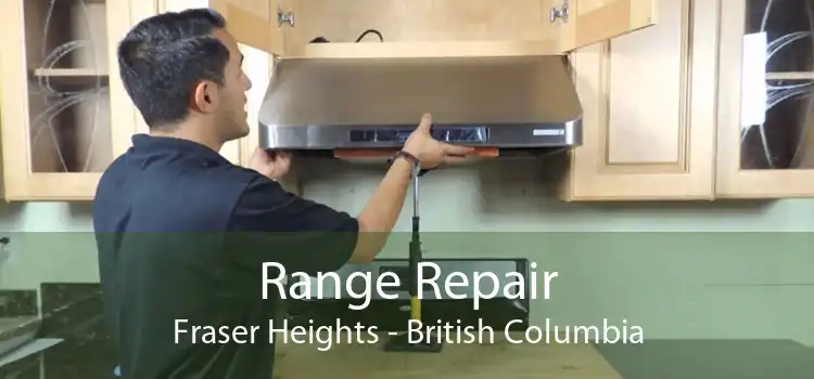 Range Repair Fraser Heights - British Columbia