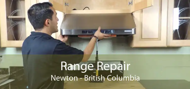 Range Repair Newton - British Columbia