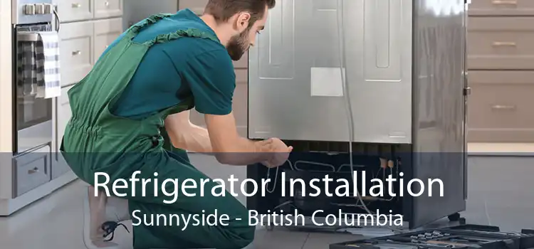 Refrigerator Installation Sunnyside - British Columbia