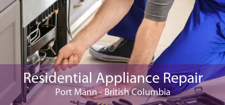Residential Appliance Repair Port Mann - British Columbia
