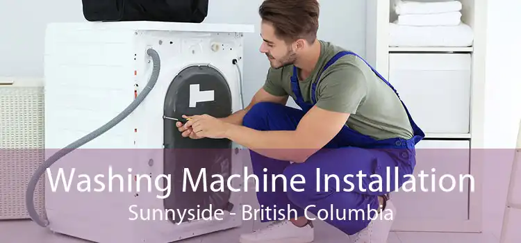 Washing Machine Installation Sunnyside - British Columbia