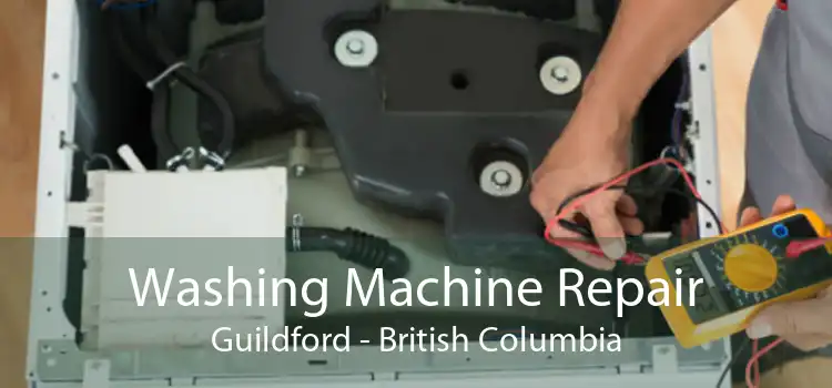 Washing Machine Repair Guildford - British Columbia